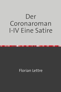 Der Corona-Roman von Lettre,  Florian