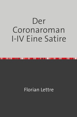 Der Corona-Roman von Lettre,  Florian