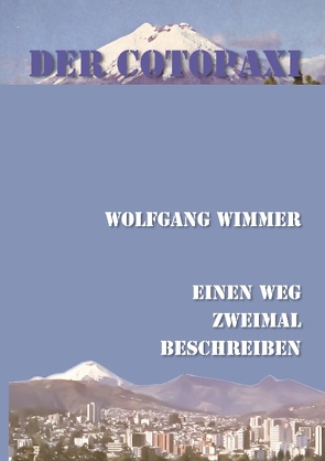 Der Cotopaxi von Wimmer,  Wolfgang