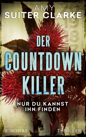 Der Countdown-Killer – Nur du kannst ihn finden von Clarke,  Amy Suiter, Schmitz,  Birgit