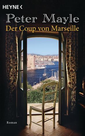 Der Coup von Marseille von Bischoff,  Ursula, Mayle,  Peter