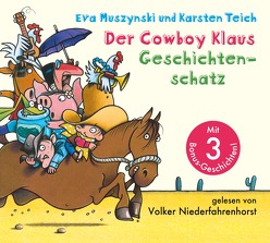 Der Cowboy Klaus Geschichtenschatz von Muszynski,  Eva, Niederfahrenhorst,  Volker, Teich,  Karsten