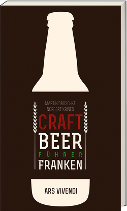 Der Craft Beer-Führer Franken von Droschke,  Martin, Krines,  Norbert