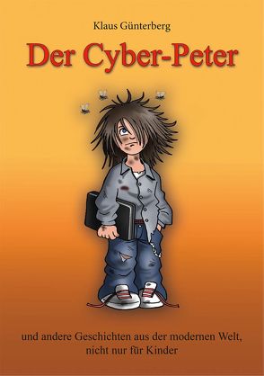 Der Cyber-Peter von Günterberg,  Klaus, Habicht,  Christian