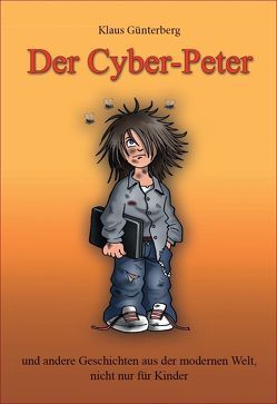 Der Cyber-Peter von Günterberg,  Klaus, Habicht,  Christian
