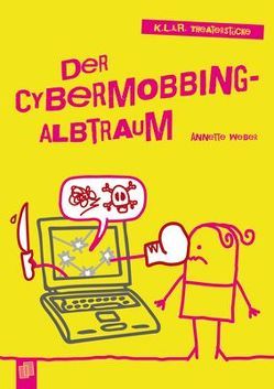 Der Cybermobbing-Albtraum von Weber,  Annette