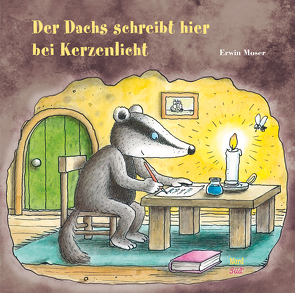 Der Dachs schreibt hier bei Kerzenlicht von Moser,  Erwin