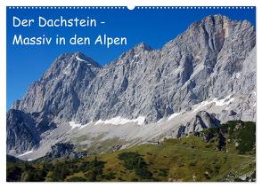 Der Dachstein – Massiv in den Alpen (Wandkalender 2024 DIN A2 quer), CALVENDO Monatskalender von ChriSpa,  ChriSpa