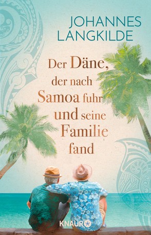 Der Däne, der nach Samoa fuhr und seine Familie fand von Frauenlob,  Günther, Langkilde,  Johannes, Zuber,  Frank