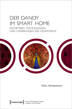 Der Dandy im Smart Home von Hüttemann,  Felix