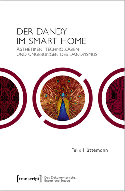 Der Dandy im Smart Home von Hüttemann,  Felix