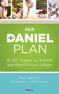 Der Daniel-Plan von Amen,  Daniel, Hyman,  Mark, Warren,  Rick