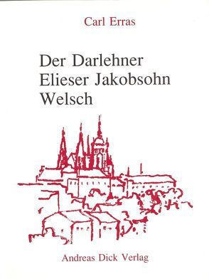 Der Darlehner Elieser Jakobsohn Welsch von Erras,  Carl, Maier,  Gerd