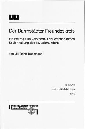 Der Darmstädter Freundeskreis von Bechmann-Rahn,  Lilli, Lubkoll,  Christine