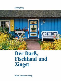 Der Darß, Fischland und Zingst von Jung,  Georg