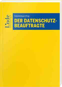 Der Datenschutzbeauftragte von Gamper,  Lothar, Gudenus,  Stefan, Hild,  Marcus, Hodžić,  Amel, Kastelitz,  Markus, Leschanz,  Judith, Mangelberger,  Beata, Rauch,  Rainer, Riedl,  Renate, Ruf,  David, Scheichenbauer,  Heidi, Schmidl,  Matthias, Ségur-Cabanac,  Natalie, Vielhaber,  Andreas, Wagner,  Barbara, Wanderer,  Ulrich, Windholz,  Natascha