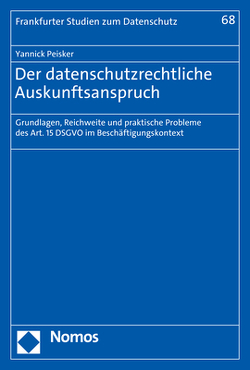 Der datenschutzrechtliche Auskunftsanspruch von Peisker,  Yannick