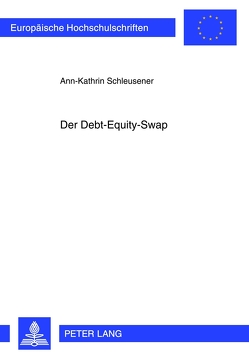 Der Debt-Equity-Swap von Schleusener,  Ann-Kathrin
