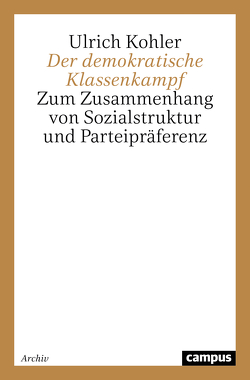 Der demokratische Klassenkampf von Köhler,  Ulrich