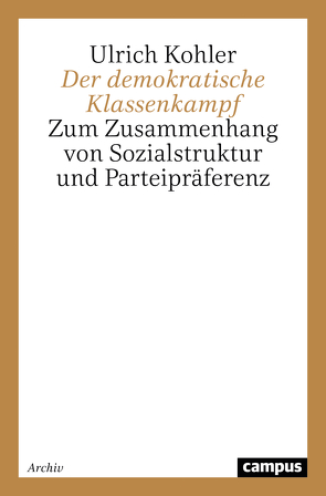 Der demokratische Klassenkampf von Köhler,  Ulrich