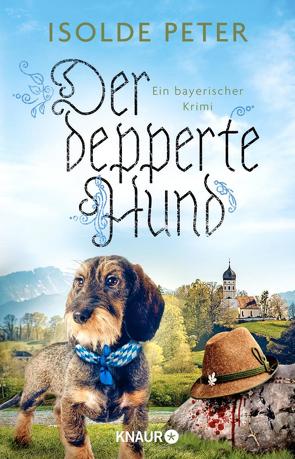 Der depperte Hund von Peter,  Isolde