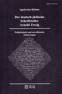 Der deutsch-jüdische Schriftsteller Arnold Zweig von Klimas,  Agnieszka