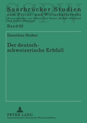 Der deutsch-schweizerische Erbfall von Stober,  Dorothee