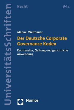 Der Deutsche Corporate Governance Kodex von Weitnauer,  Manuel