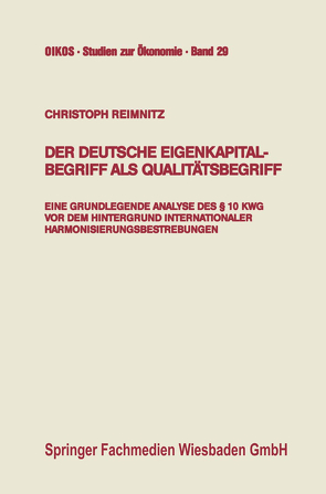 Der deutsche Eigenkapitalbegriff als Qualitätsbegriff von Reimnitz,  Christoph