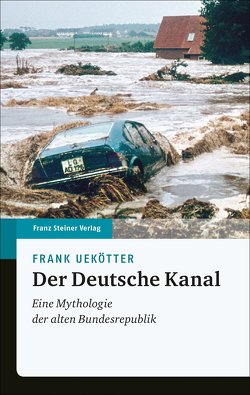 Der Deutsche Kanal von Uekötter,  Frank