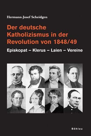 Der deutsche Katholizismus in der Revolution von 1848/49 von Scheidgen,  Hermann-Josef