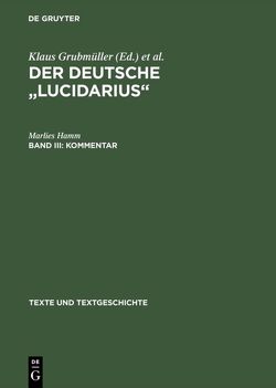 Der deutsche „Lucidarius“ / Kommentar von Hamm,  Marlies