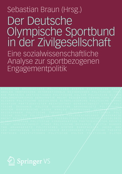 Der Deutsche Olympische Sportbund in der Zivilgesellschaft von Braun,  Sebastian