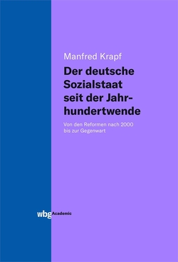Der deutsche Sozialstaat seit der Jahrhundertwende von Krapf,  Manfred