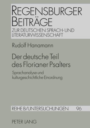 Der deutsche Teil des Florianer Psalters von Hanamann,  Rudolf
