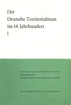 Der deutsche Territorialstaat im 14. Jahrhundert von Patze,  Hans