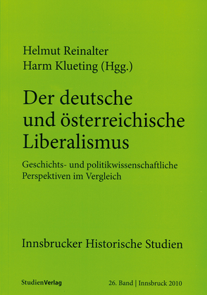 Der deutsche und österreichische Liberalismus von Klueting,  Harm, Reinalter,  Helmut