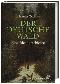 Der deutsche Wald von Zechner,  Johannes