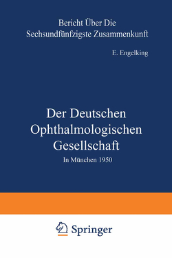 Der Deutschen Ophthalmologischen Gesellschaft von Engelking,  E.