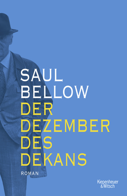 Der Dezember des Dekans von Bellow,  Saul, Hasenclever,  Walter