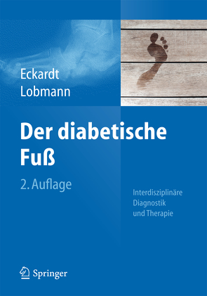 Der diabetische Fuß von Eckardt,  Anke, Lobmann,  Ralf
