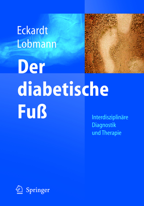 Der diabetische Fuß von Eckardt,  Anke, Lobmann,  R.