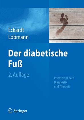 Der diabetische Fuß von Eckardt,  Anke, Lobmann,  Ralf