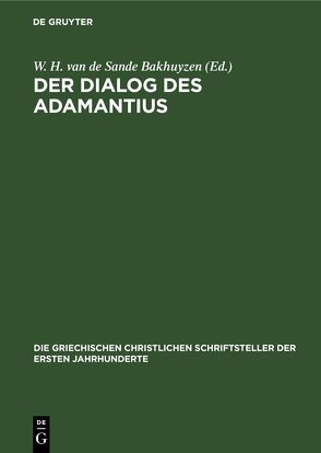 Der Dialog des Adamantius von Sande Bakhuyzen,  W. H. van de