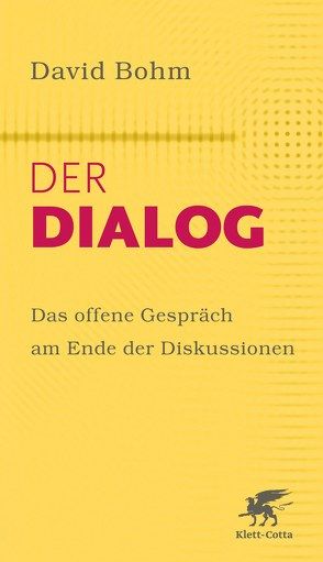 Der Dialog von Bohm,  David, Grube,  Anke, Nichol,  Lee