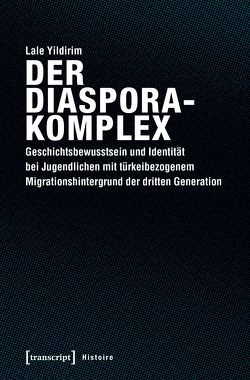 Der Diasporakomplex von Yildirim,  Lale