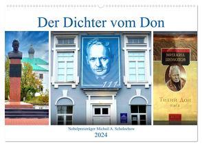 Der Dichter vom Don – Nobelpreisträger Michail A. Scholochow (Wandkalender 2024 DIN A2 quer), CALVENDO Monatskalender von von Loewis of Menar,  Henning