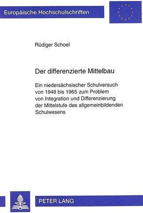 Der differenzierte Mittelbau von Schoel,  Rüdiger