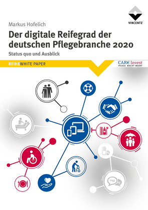Der digitale Reifegrad der deutschen Pflegebranche 2020 von Markus,  Hofelich