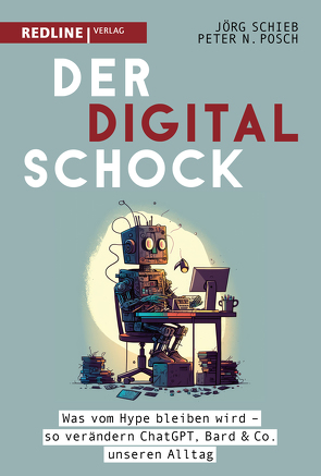 Der Digitalschock von Posch,  Peter N., Schieb,  Jörg